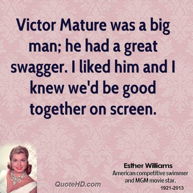 big mature mature great man victor was williams had quotes esther swagger authors imagequotes