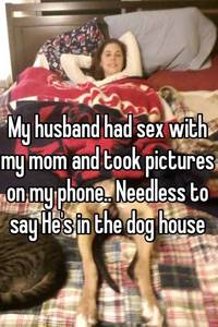 mom sex phone deeafdd whisper husband had mom took pictures phone needless