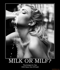 photo of milf org demotivational poster milk milf