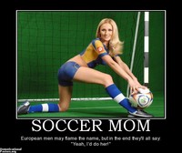 photos sexy moms org demotivational poster soccer mom football sexy european posters