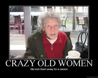 pics of older women crazy old woman misogyny about young women anymore